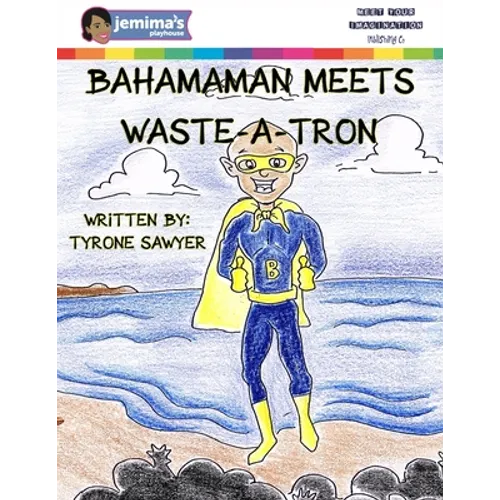 BahamaMan Meets Waste-A-Tron - Paperback