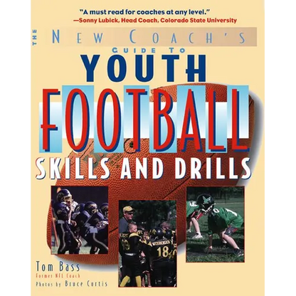 Youth Football Skills & Drills: A New Coach's Guide - Paperback