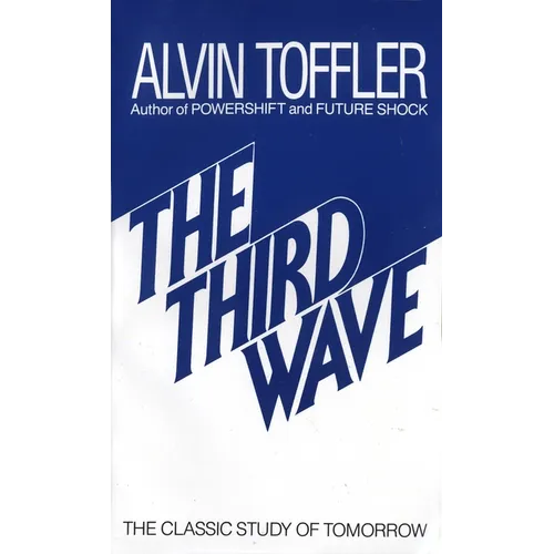 The Third Wave: The Classic Study of Tomorrow - Mass Market Paperbound