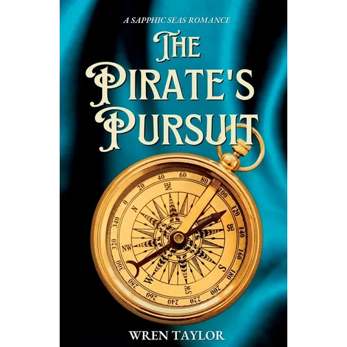 The Pirate's Pursuit: A Sapphic Seas Romance - Paperback