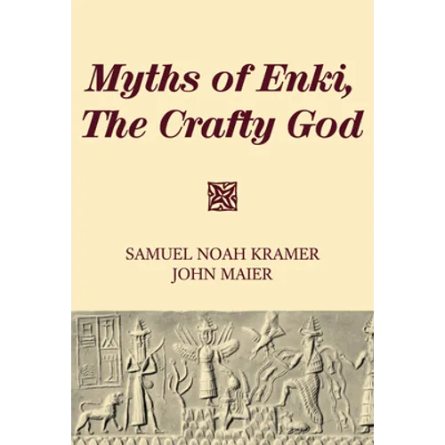 Myths of Enki, The Crafty God - Paperback