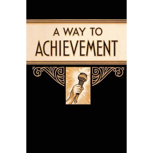 A Way to Achievement - Paperback