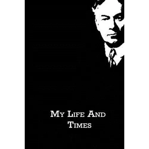 My Life And Times - Paperback