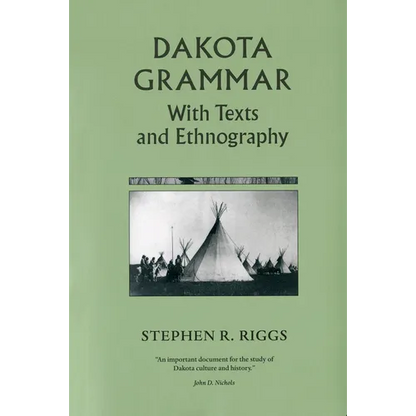 Dakota Grammar: With Texts and Ethnography - Paperback