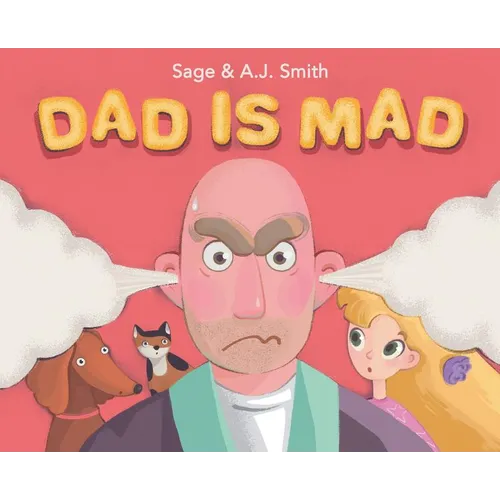 Dad Is Mad - Hardcover
