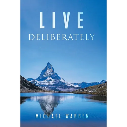 Live Deliberately - Hardcover