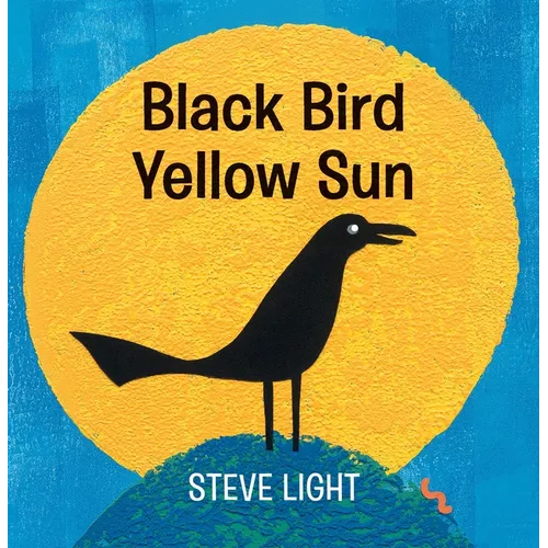 Black Bird Yellow Sun - Board Book