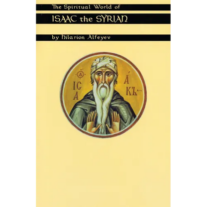 Spiritual World of Isaac the Syrian - Paperback