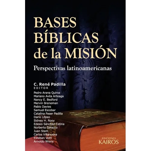 Bases Bíblicas de la Misión: Perspectivas latinoamericanas - Paperback