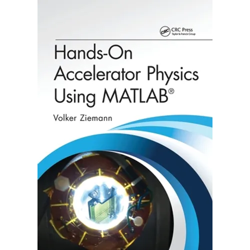 Hands-On Accelerator Physics Using MATLAB(R) - Paperback