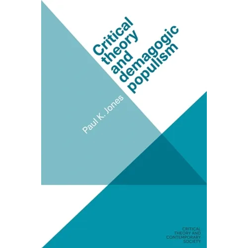Critical Theory and Demagogic Populism - Paperback