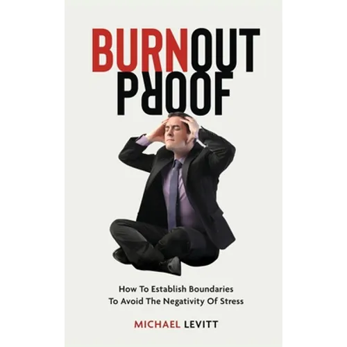 Burnout Proof - Hardcover
