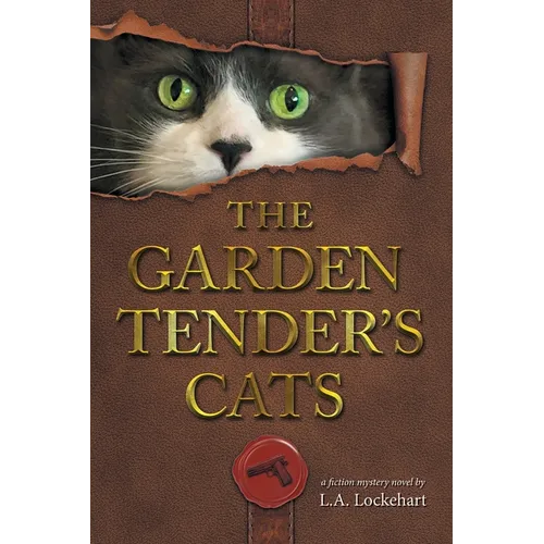 The Garden Tender's Cats - Paperback