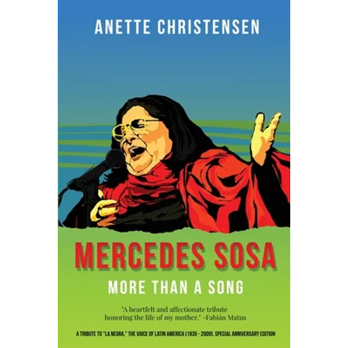 Mercedes Sosa - More than a Song: A tribute to "La Negra," the voice of Latin America (1935-2009 ) - Paperback