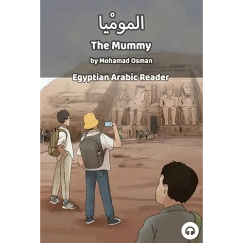 The Mummy: Egyptian Arabic Reader - Paperback