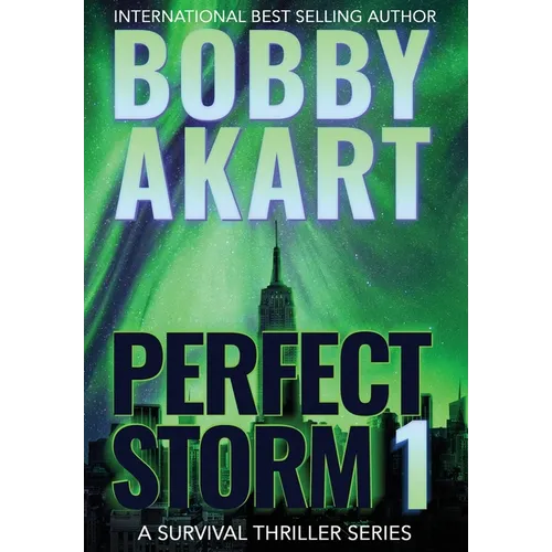 Perfect Storm 1: Post Apocalyptic Survival Thriller - Hardcover