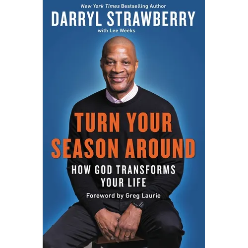 Turn Your Season Around: How God Transforms Your Life - Paperback