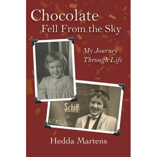 Chocolate Fell From the Sky: My Journey Through Life - Hardcover