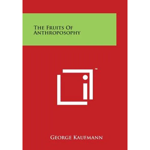 The Fruits of Anthroposophy - Paperback