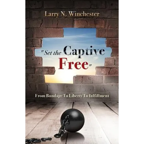 "Set the Captive Free" - Paperback