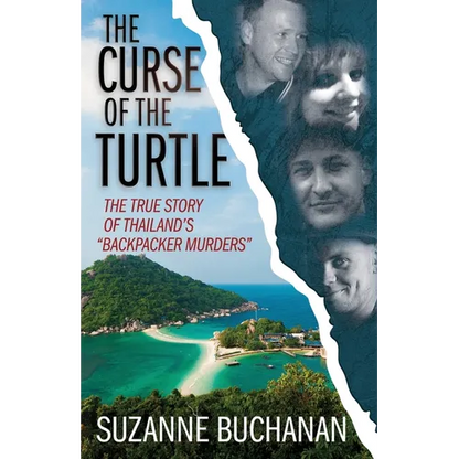 The Curse Of The Turtle: The True Story Of Thailand's "Backpacker Murders" - Paperback