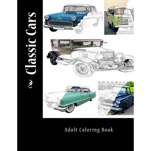 Classic Cars: Adult Coloring Book - Paperback