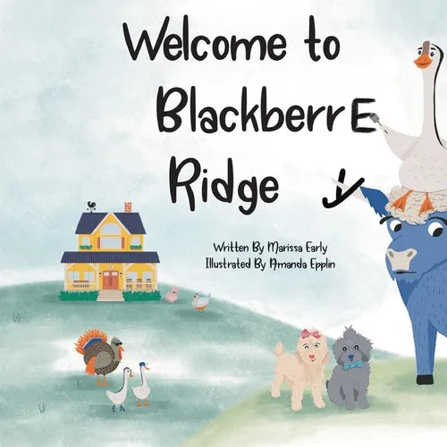 Welcome to BlackberrE Ridge - Paperback