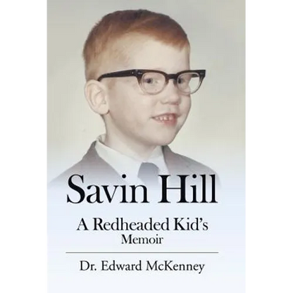 Savin Hill: A Redheaded Kid's Memoir - Hardcover