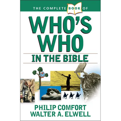 The Complete Book of Who's Who in the Bible - Paperback