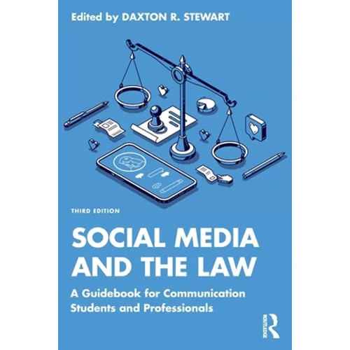 Social Media and the Law: A Guidebook for Communication Students and Professionals - Paperback