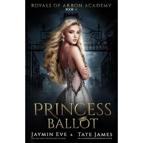 Princess Ballot: A Dark College Romance - Paperback