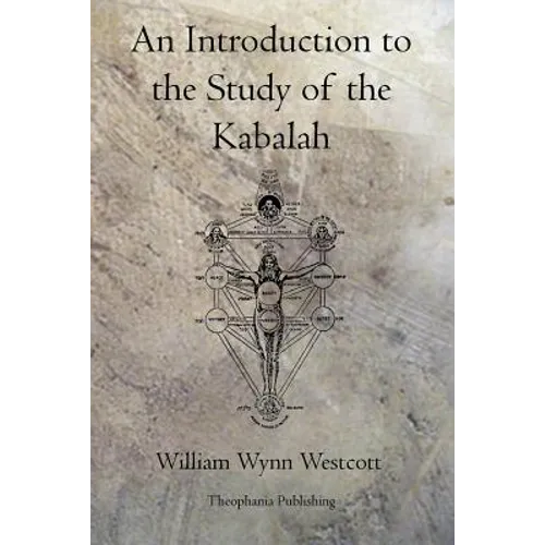 An Introduction to the Study of the Kabalah - Paperback