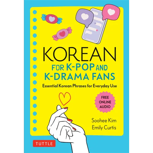 Korean for K-Pop and K-Drama Fans: Essential Korean Phrases for Everyday Use (Free Online Audio) - Paperback