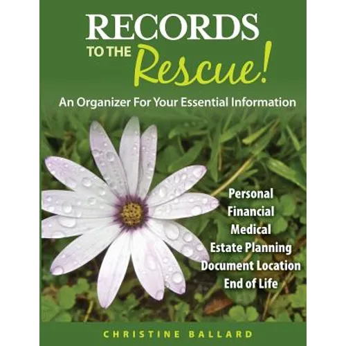 Records To The Rescue!: An Organizer For Your Essential Information - Paperback
