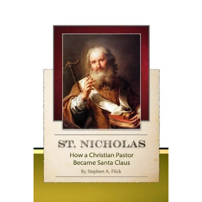 St. Nicholas-How a Christian Pastor Became Santa Claus - Paperback