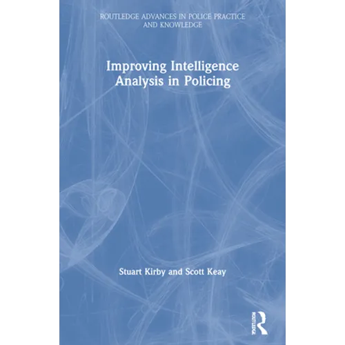 Improving Intelligence Analysis in Policing - Paperback