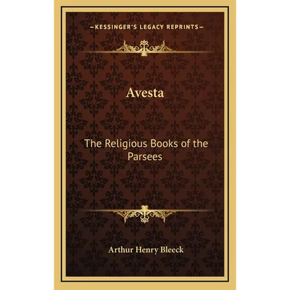 Avesta: The Religious Books of the Parsees - Hardcover