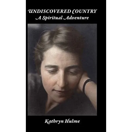 Undiscovered Country: A Spiritual Adventure - Hardcover