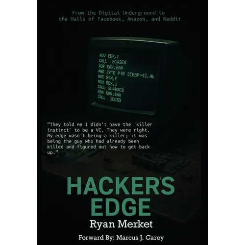 Hacker's Edge: Breaking Rules, Beating Odds, and Reinventing a Life - Hardcover