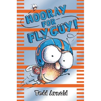 Hooray for Fly Guy! (Fly Guy #6): Volume 6 - Hardcover