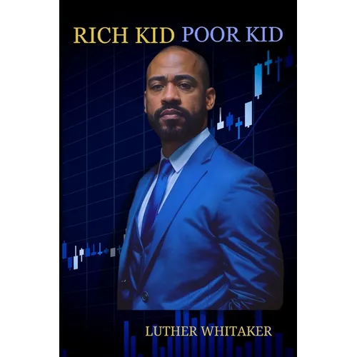 Rich Kid Poor Kid - Paperback