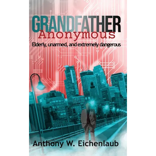Grandfather Anonymous - Hardcover