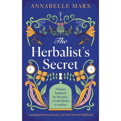 The Herbalist's Secret: A Gripping Historical Mystery Set in the Scottish Highlands - Paperback