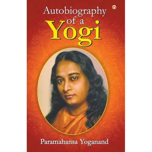 The Autobiography of a Yogi - Paperback