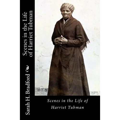 Scenes in the Life of Harriet Tubman - Paperback