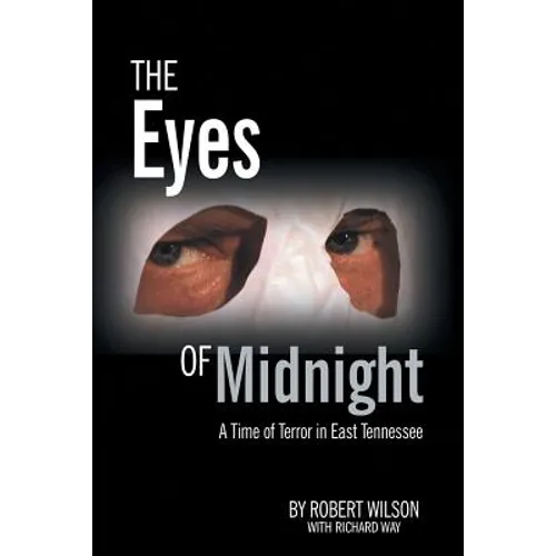 The Eyes of Midnight: A Time of Terror in East Tennessee - Paperback