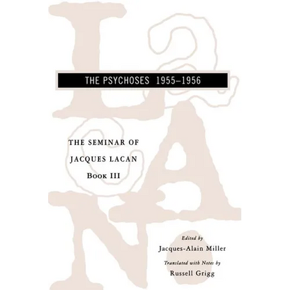 The Seminar of Jacques Lacan: The Psychoses - Paperback
