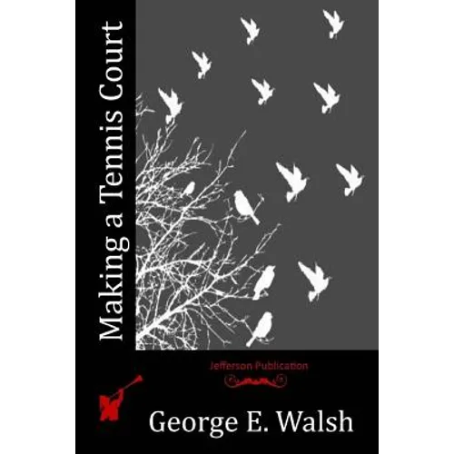 Making a Tennis Court - Paperback