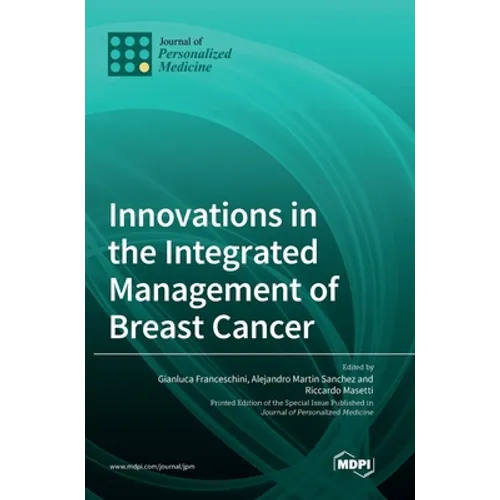 Innovations in the Integrated Management of Breast Cancer - Hardcover