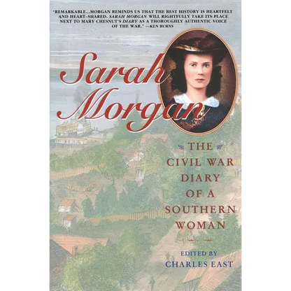Sarah Morgan: The Civil War Diary of a Southern Woman - Paperback